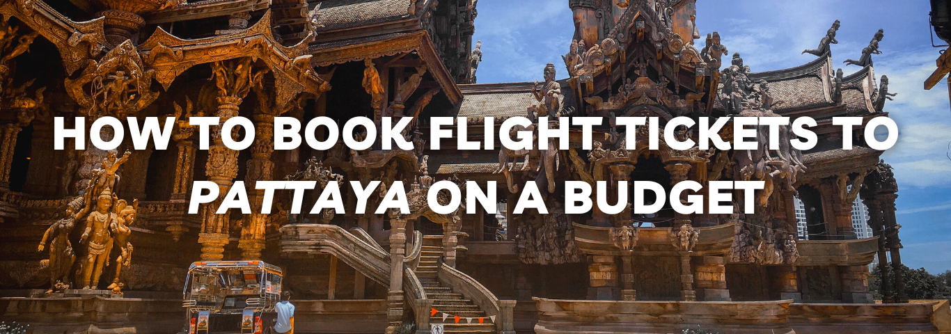 Book Flight Tickets to Pattaya