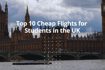 Top 10 Cheap Flights for Students in the UK