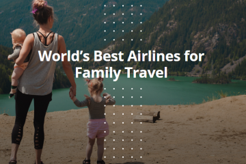 World’s Best Airlines for Family Travel