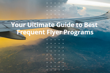 Your Ultimate Guide to Best Frequent Flyer Programs