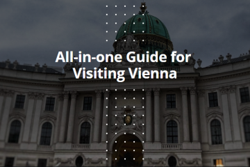 All-in-one Guide for Visiting Vienna