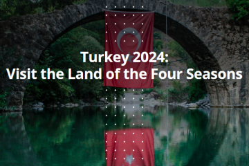 Turkey 2024: Visit the Land of the Four Seasons